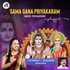 About Sama Gana Priyakaram Song