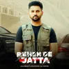 About Rehen De Jatta Song