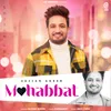 About Mohabbat Song