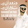About Darood Un Par Salam Un Par Song