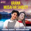 Grana Musafar Sholey