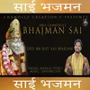 About Bhajman Sai Song