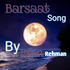 About Barsaat Song Song
