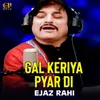 About Gal Keriya Pyar Di Song