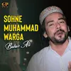About Sohne Muhammad Warga Song