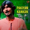 About Pakiyan Kankan Song