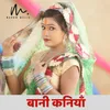 About Bani Kaniya Song