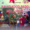 About Kalyo Kood Pado Mela Main Song