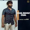 About Chal Bhole Chal Song