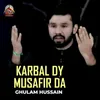About Karbal Dy Musafir Da Song