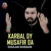 Karbal Dy Musafir Da