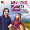 About Menu Dhol Pawai Ay Shaap Song