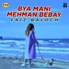 Bya Mani Mehman Bebay