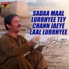 About Sadaa Maal Lurrhyee Tey Chann Jaeye Laal Lurrhyee Song