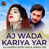 Aj Wada Kariya Yar