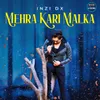 About Mehra Kari Malka Song