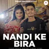 About Nandi Ke Bira Song