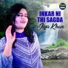 About Inkar Ni Thi Sagda Song