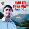 About Jinda Koi Ve Na Howy Song