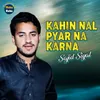 Kahin Nal Pyar Na Karna