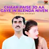 About Chaar Paise Jo Aa Gaye In Alenda Niven Song