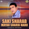 Saki Sharab Mayar Sharbi Naho