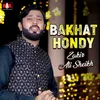 About Bakhat Hondy Song