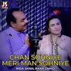 Chan Sohniye Meri Man Sohniye