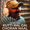 About Kutti Ral Gai Choran Naal Song