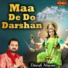 About Maa De Do Darshan Song