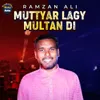 About Muttyar Lagy Multan Di Song