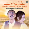 About Raty Rang Da Suit Song