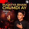 Ruqayya Bhain Chumdi Ay