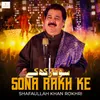 About Sona Rakh Ke Song