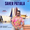 About Saher Patiala Song