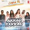 About Akkad Bakkad Song