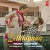 About 2 Akhiyaan Song