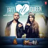 About Jatt Di Queen Song
