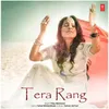 About Tera Rang Song