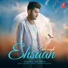 About Ehsaan Song