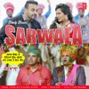 About Sarwala Song