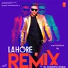 Lahore - Remix(Remix By Dj Shadow Dubai)