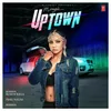 About Uptown Song