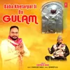 About Baba Khetarpal Ji Da Gulam Song