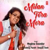 Milan Tera Mera