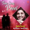 About Tohe Sang Preet Song