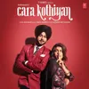 About Cara Kothiyan Song