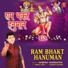 About Ram Bhakt Hanuman Song