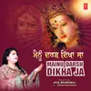 About Mainu Darsh Dikha Ja Song
