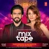 About Main Rahoon Ya Na Rahoon-Dil Kyun Yeh Mera (From "T-Series Mixtape Season 2") Song